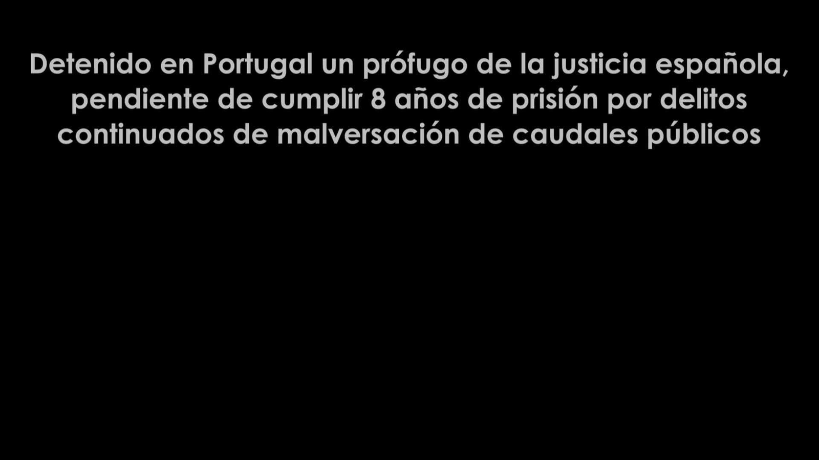 J011-IMAGENES GC DETENIDO FUGADO EN PORTUGAL